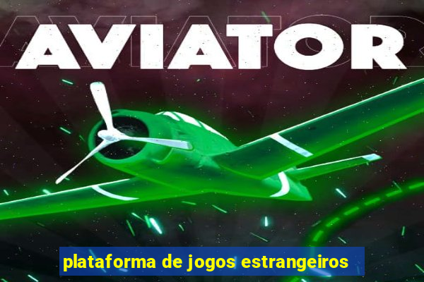 plataforma de jogos estrangeiros